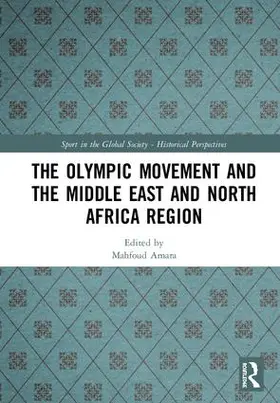 Amara |  The Olympic Movement and the Middle East and North Africa Region | Buch |  Sack Fachmedien