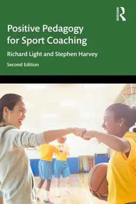 Light / Harvey |  Positive Pedagogy for Sport Coaching | Buch |  Sack Fachmedien