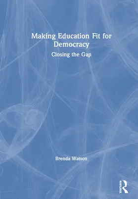 Watson |  Making Education Fit for Democracy | Buch |  Sack Fachmedien