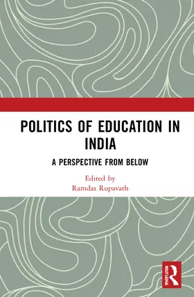 Rupavath |  Politics of Education in India | Buch |  Sack Fachmedien