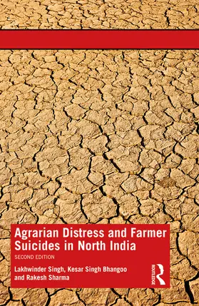 Singh / Bhangoo / Sharma |  Agrarian Distress and Farmer Suicides in North India | Buch |  Sack Fachmedien