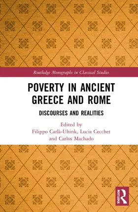 Carlà-Uhink / Cecchet / Machado |  Poverty in Ancient Greece and Rome | Buch |  Sack Fachmedien