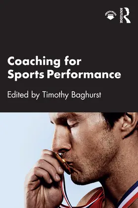Baghurst | Coaching for Sports Performance | Buch | 978-0-367-22117-1 | www2.sack.de
