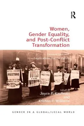 Kaufman / Williams |  Women, Gender Equality, and Post-Conflict Transformation | Buch |  Sack Fachmedien