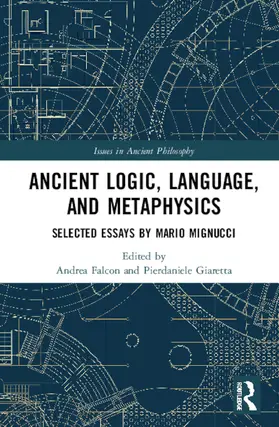 Falcon / Giaretta |  Ancient Logic, Language, and Metaphysics | Buch |  Sack Fachmedien