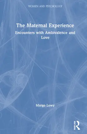 Lowy |  The Maternal Experience | Buch |  Sack Fachmedien