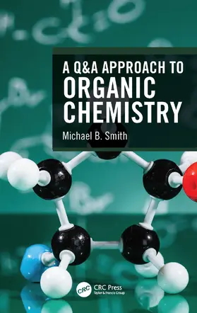 Smith |  A Q&A Approach to Organic Chemistry | Buch |  Sack Fachmedien