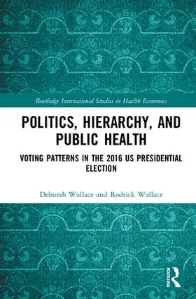 Wallace |  Politics, Hierarchy, and Public Health | Buch |  Sack Fachmedien