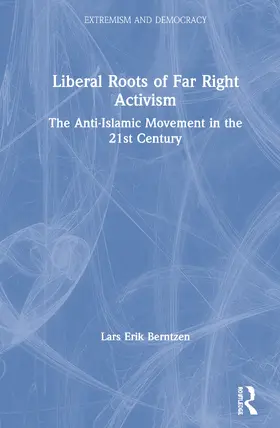 Berntzen |  Liberal Roots of Far Right Activism | Buch |  Sack Fachmedien