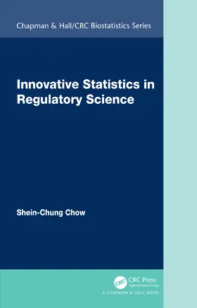 Chow |  Innovative Statistics in Regulatory Science | Buch |  Sack Fachmedien