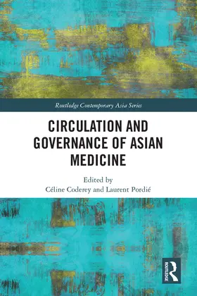 Coderey / Pordié |  Circulation and Governance of Asian Medicine | Buch |  Sack Fachmedien