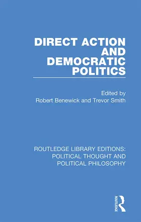Benewick / Smith |  Direct Action and Democratic Politics | Buch |  Sack Fachmedien