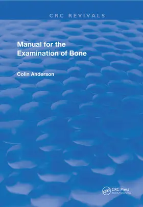 Anderson |  Manual for the Examination of Bone | Buch |  Sack Fachmedien