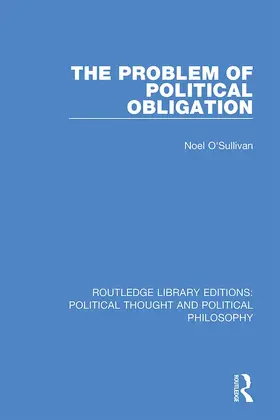 O'Sullivan |  The Problem of Political Obligation | Buch |  Sack Fachmedien
