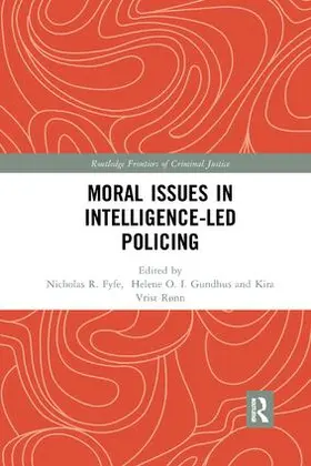 Gundhus / Rønn / Fyfe |  Moral Issues in Intelligence-led Policing | Buch |  Sack Fachmedien