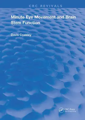 Coakley |  Minute Eye Movement and Brain Stem Function | Buch |  Sack Fachmedien