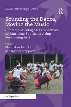 Nor / Stepputat | Sounding the Dance, Moving the Music | Buch | 978-0-367-22943-6 | sack.de