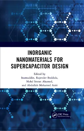 Inamuddin / Boddula / Ahamed |  Inorganic Nanomaterials for Supercapacitor Design | Buch |  Sack Fachmedien