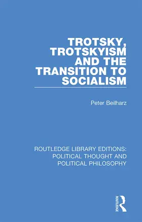 Beilharz |  Trotsky, Trotskyism and the Transition to Socialism | Buch |  Sack Fachmedien
