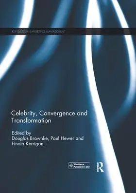 Brownlie / Hewer / Kerrigan |  Celebrity, Convergence and Transformation | Buch |  Sack Fachmedien