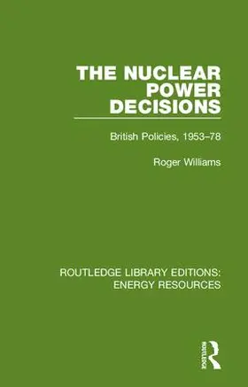 Williams |  The Nuclear Power Decisions | Buch |  Sack Fachmedien