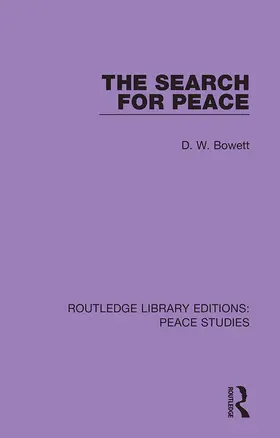 Bowett |  The Search for Peace | Buch |  Sack Fachmedien