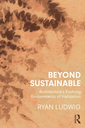 Ludwig | Beyond Sustainable | Buch | 978-0-367-23269-6 | www2.sack.de