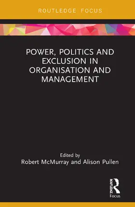 McMurray / Pullen |  Power, Politics and Exclusion in Organization and Management | Buch |  Sack Fachmedien