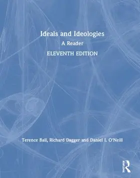 Ball / Dagger / O'Neill |  Ideals and Ideologies | Buch |  Sack Fachmedien