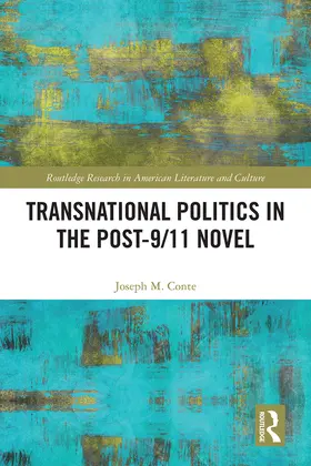 Conte |  Transnational Politics in the Post-9/11 Novel | Buch |  Sack Fachmedien