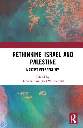 Nir / Wainwright | Rethinking Israel and Palestine | Buch | 978-0-367-23683-0 | www2.sack.de