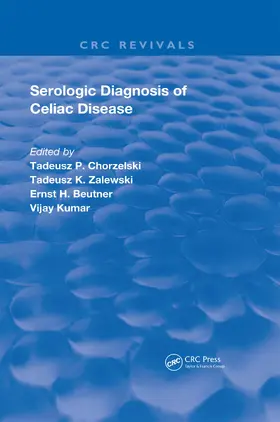 Chorzelski / Beutner / Zalewski |  Serologic Diagnosis of Celiac Diseases | Buch |  Sack Fachmedien