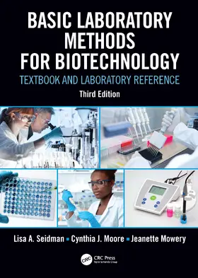 Seidman / Moore / Mowery | Basic Laboratory Methods for Biotechnology | Buch | 978-0-367-24488-0 | sack.de