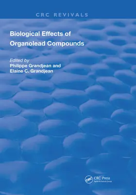 Grandjean |  Biological Effects of Organolead Compounds | Buch |  Sack Fachmedien