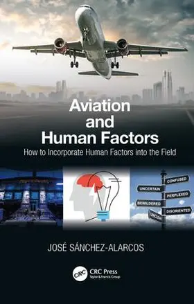 Sanchez-Alarcos | Aviation and Human Factors | Buch | 978-0-367-24573-3 | www2.sack.de