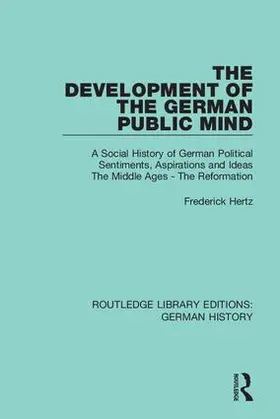 Hertz |  The Development of the German Public Mind | Buch |  Sack Fachmedien