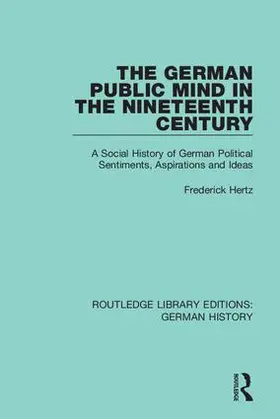 Hertz / Eyck |  The German Public Mind in the Nineteenth Century | Buch |  Sack Fachmedien