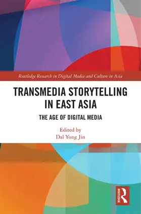 Jin |  Transmedia Storytelling in East Asia | Buch |  Sack Fachmedien
