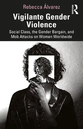 Álvarez |  Vigilante Gender Violence | Buch |  Sack Fachmedien