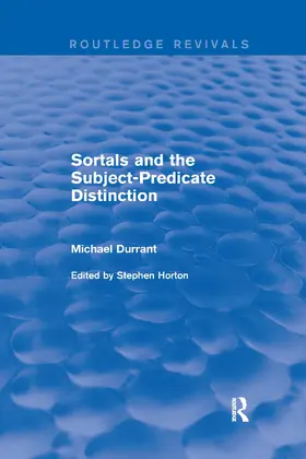 Durrant / Horton | Sortals and the Subject-predicate Distinction (2001) | Buch | 978-0-367-24936-6 | sack.de