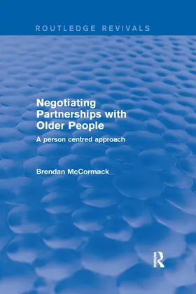 McCormack | Negotiating Partnerships with Older People | Buch | 978-0-367-24963-2 | sack.de
