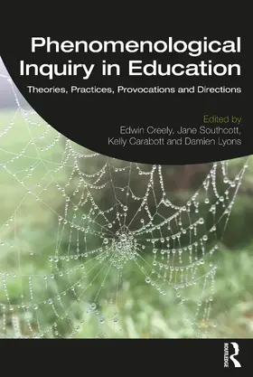 Creely / Southcott / Carabott |  Phenomenological Inquiry in Education | Buch |  Sack Fachmedien