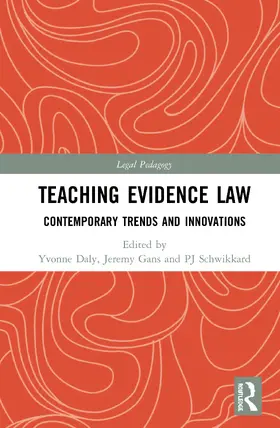 Daly / Gans / Schwikkard |  Teaching Evidence Law | Buch |  Sack Fachmedien