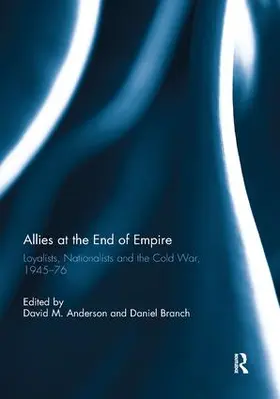 Anderson / Branch |  Allies at the End of Empire | Buch |  Sack Fachmedien