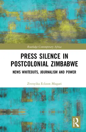 Mugari |  Press Silence in Postcolonial Zimbabwe | Buch |  Sack Fachmedien