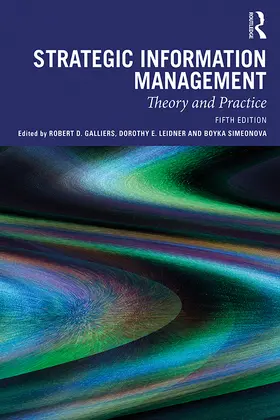 Galliers / Leidner / Simeonova |  Strategic Information Management | Buch |  Sack Fachmedien