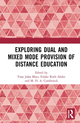 Mays / Aluko / Combrinck |  Exploring Dual and Mixed Mode Provision of Distance Education | Buch |  Sack Fachmedien