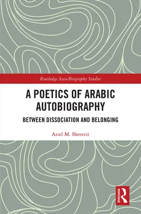 Sheetrit |  A Poetics of Arabic Autobiography | Buch |  Sack Fachmedien