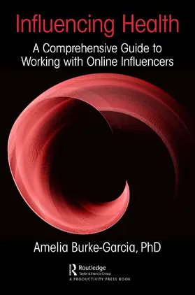 Burke-Garcia |  Influencing Health | Buch |  Sack Fachmedien