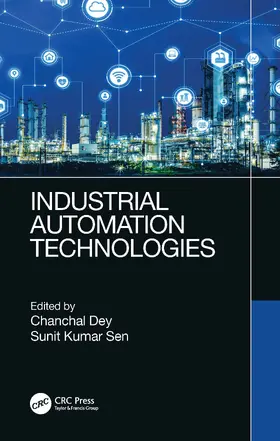 Dey / Sen |  Industrial Automation Technologies | Buch |  Sack Fachmedien